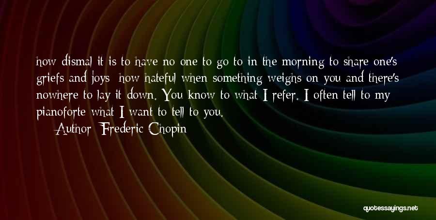 Frederic Chopin Quotes 410827