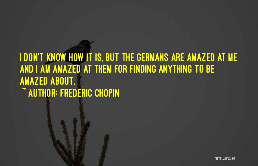 Frederic Chopin Quotes 434750