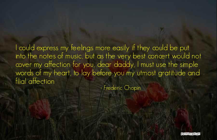 Frederic Chopin Quotes 730756 Frederic Chopin Quotes 730756