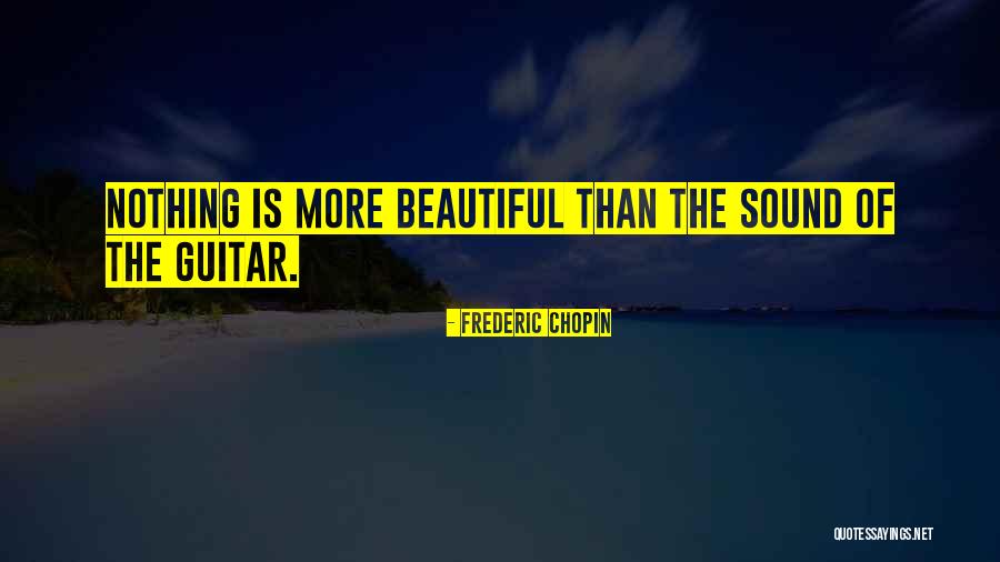 Frederic Chopin Quotes 872644 Frederic Chopin Quotes 872644
