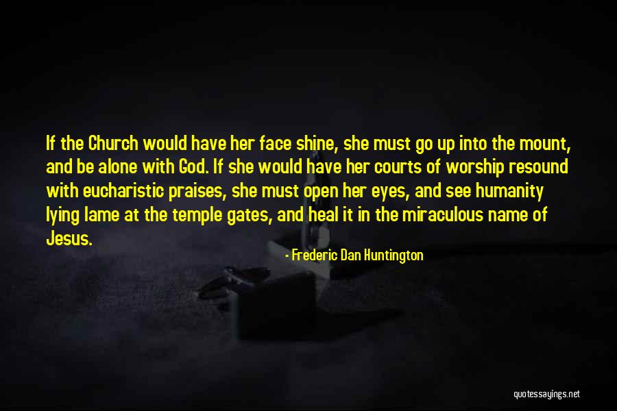 Frederic Dan Huntington Quotes 1259593 Frederic Dan Huntington Quotes 1259593
