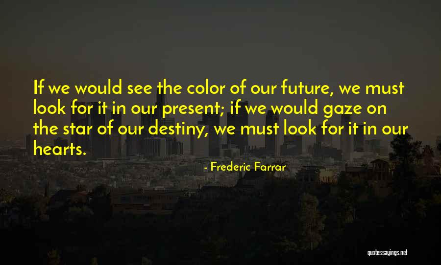 Frederic Farrar Quotes 389100 Frederic Farrar Quotes 389100