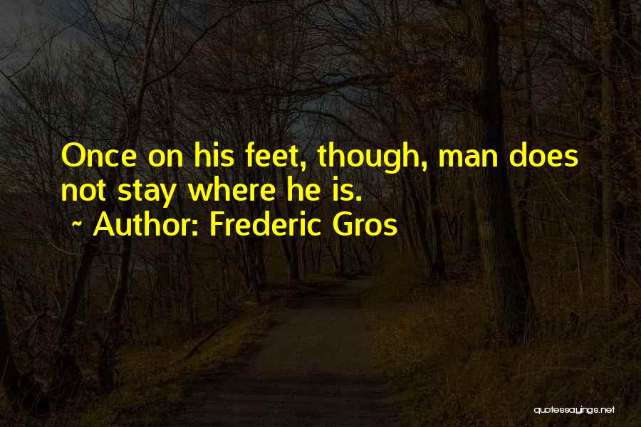 Frederic Gros Quotes 2190345