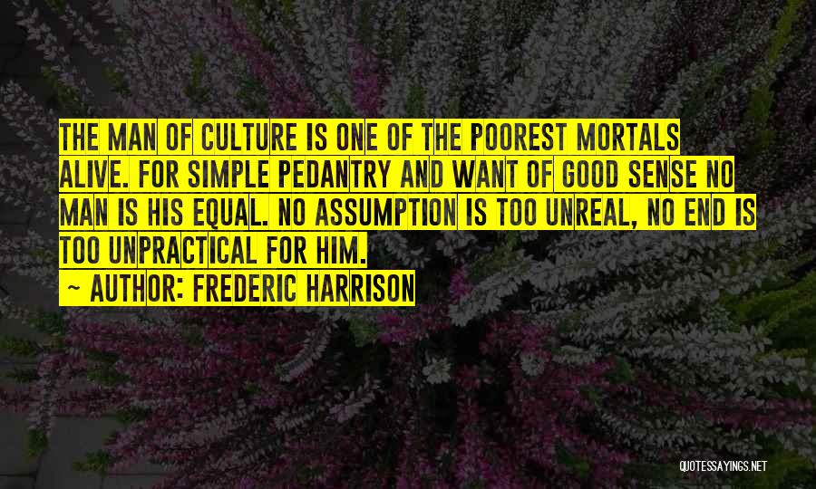 Frederic Harrison Quotes 2041105