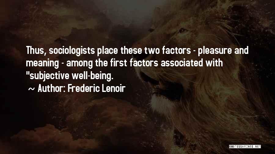 Frederic Lenoir Quotes 1940473