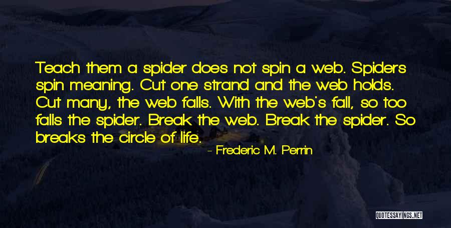 Frederic M. Perrin Quotes 1059286