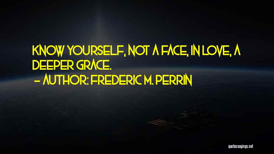 Frederic M. Perrin Quotes 712362