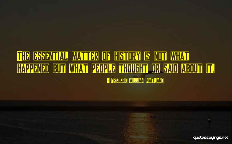 Frederic Maitland Quotes By Frederic William Maitland Frederic Maitland Quotes By Frederic William Maitland