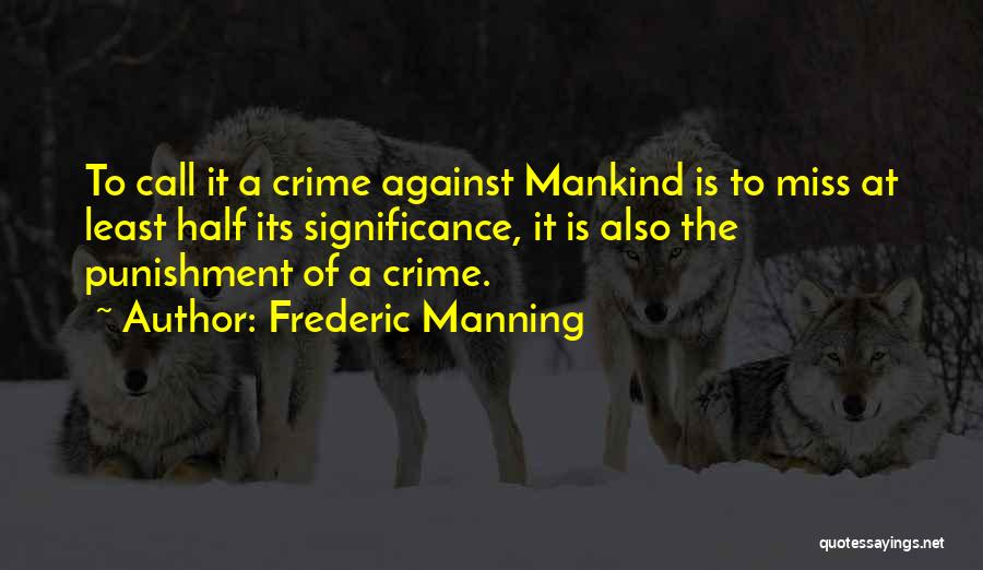 Frederic Manning Quotes 2010696