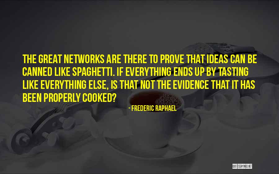 Frederic Raphael Quotes 1090561 Frederic Raphael Quotes 1090561