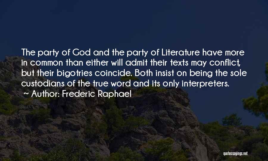 Frederic Raphael Quotes 454146