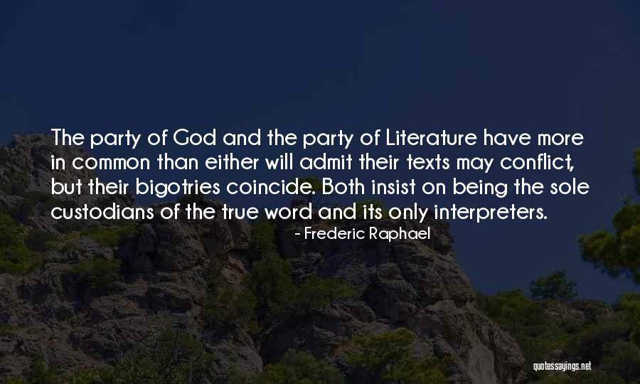 Frederic Raphael Quotes 454146