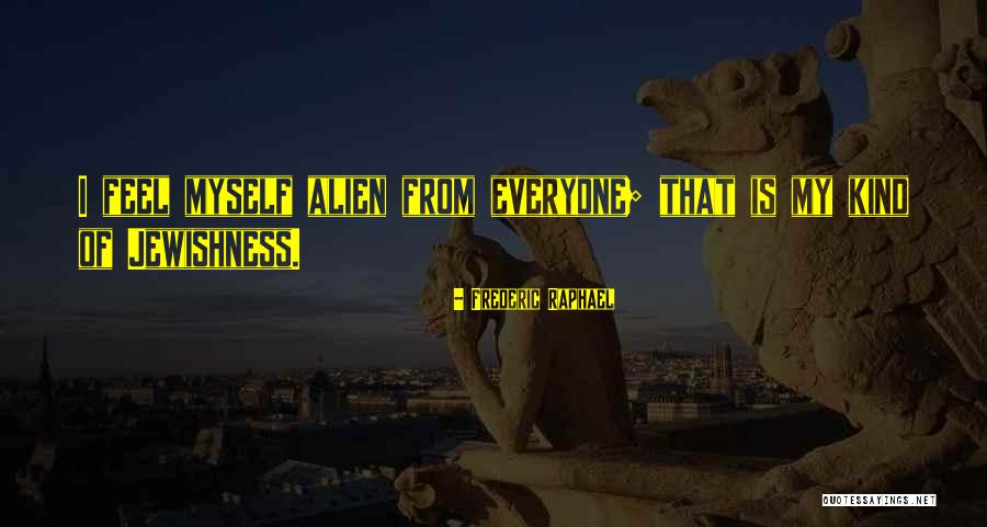 Frederic Raphael Quotes 757241 Frederic Raphael Quotes 757241