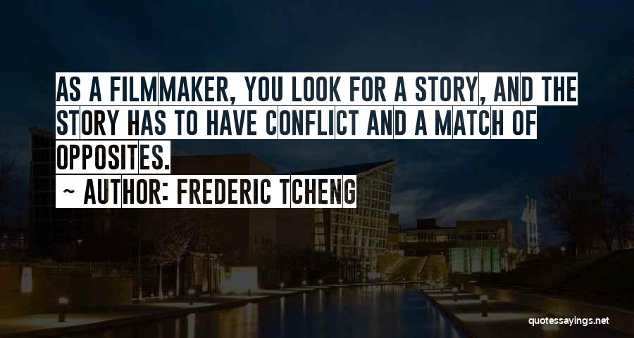 Frederic Tcheng Quotes 690259