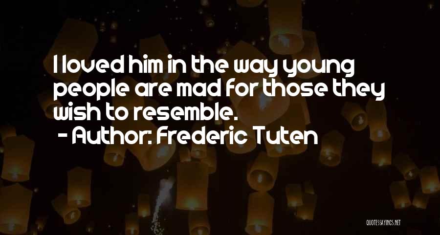 Frederic Tuten Quotes 2076349