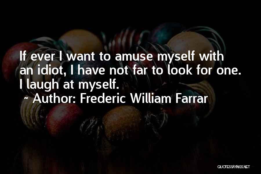Frederic William Farrar Quotes 2251385
