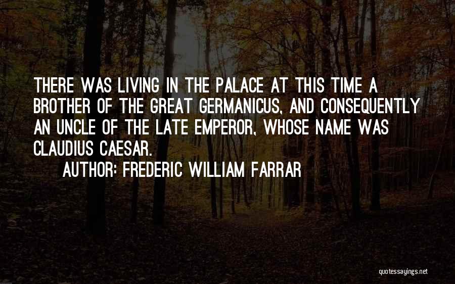 Frederic William Farrar Quotes 423757