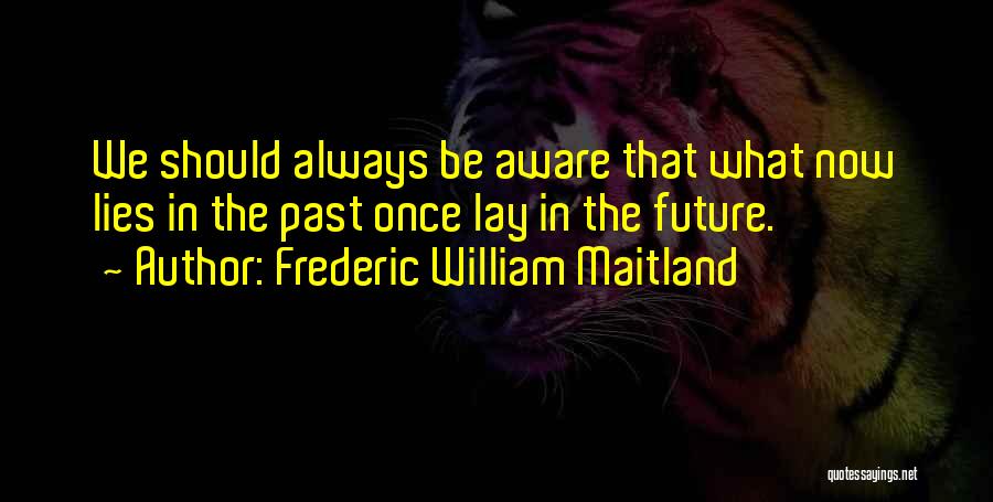 Frederic William Maitland Quotes 652789