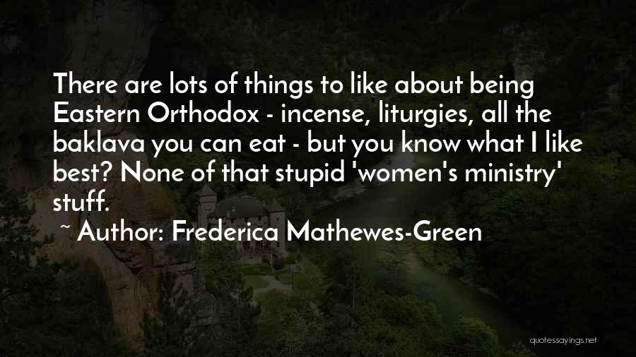 Frederica Mathewes-Green Quotes 314994