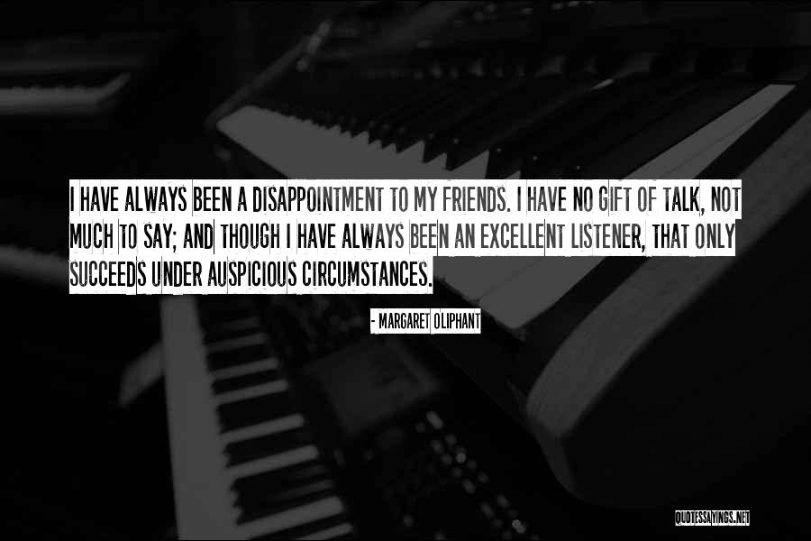 Frederich Nietzche Quotes By Margaret Oliphant Frederich Nietzche Quotes By Margaret Oliphant
