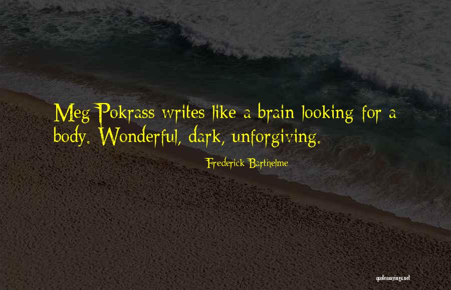 Frederick Barthelme Quotes 2185096 Frederick Barthelme Quotes 2185096