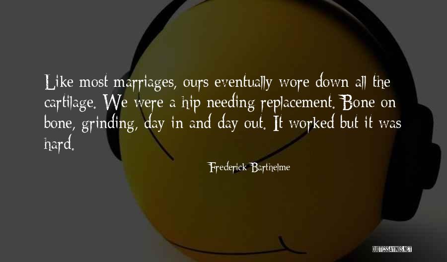 Frederick Barthelme Quotes 506121 Frederick Barthelme Quotes 506121