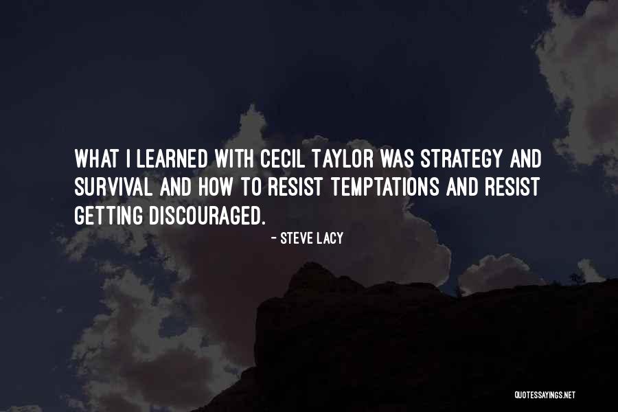 Frederick Bruner Quotes By Steve Lacy