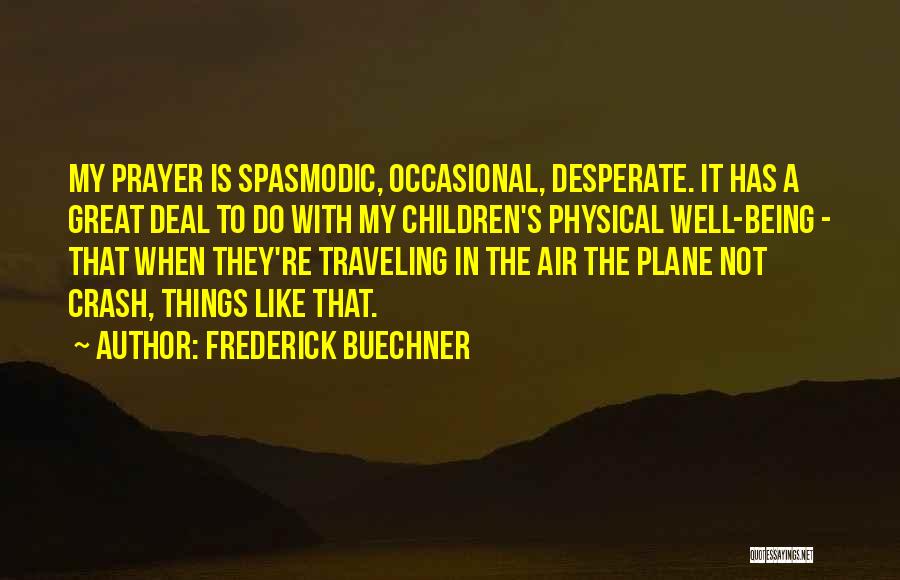 Frederick Buechner Quotes 1093331