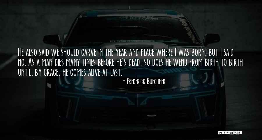Frederick Buechner Quotes 1536360 Frederick Buechner Quotes 1536360
