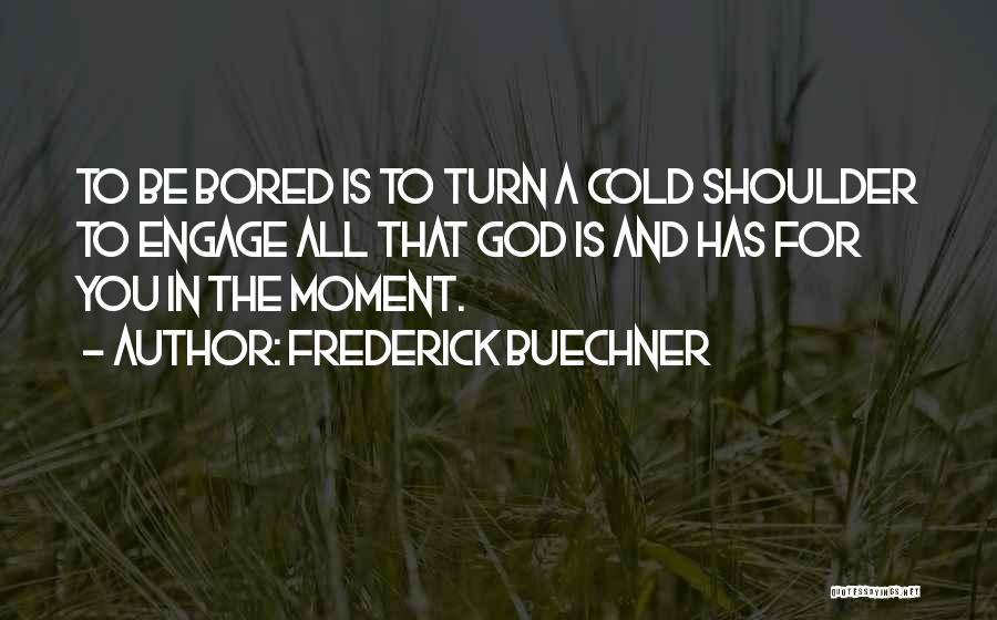 Frederick Buechner Quotes 1659928