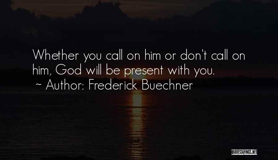 Frederick Buechner Quotes 1903294