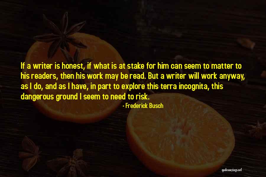 Frederick Busch Quotes 2120931