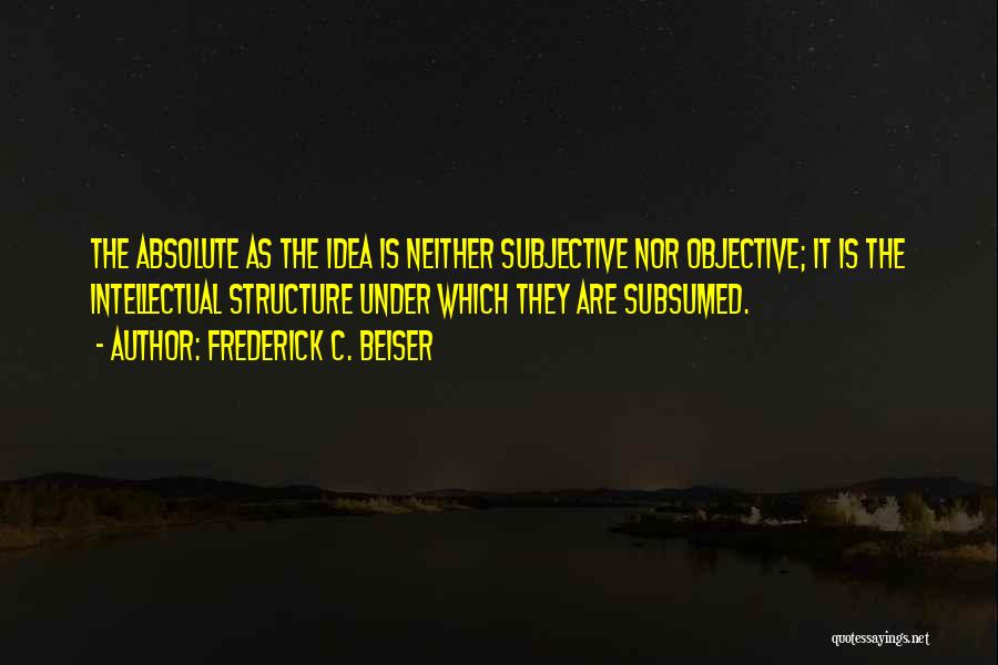 Frederick C. Beiser Quotes 1780227