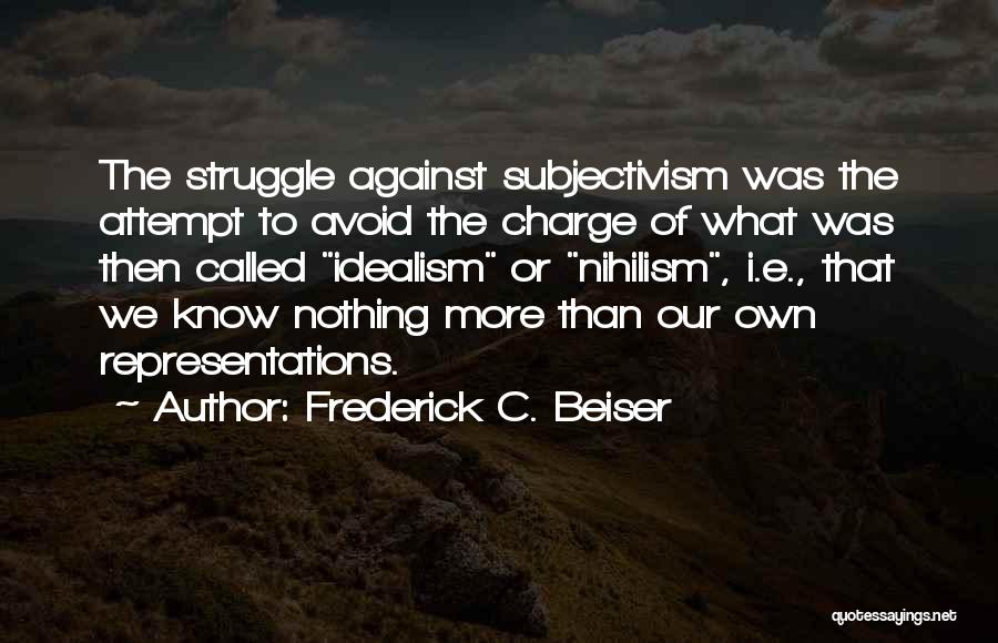 Frederick C. Beiser Quotes 1959856