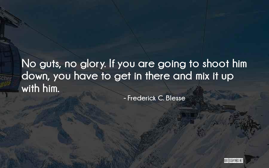 Frederick C. Blesse Quotes 1559547