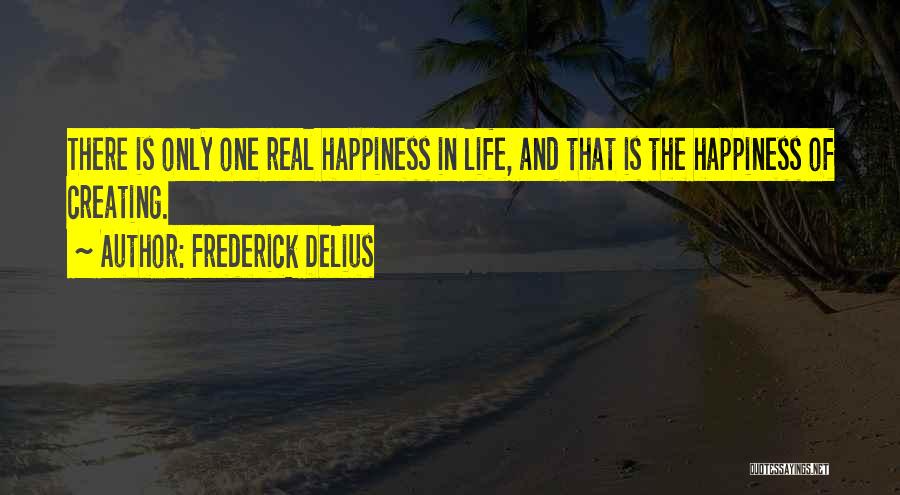 Frederick Delius Quotes 666096