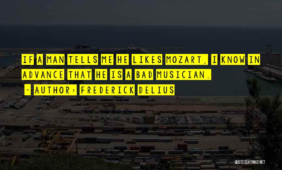 Frederick Delius Quotes 682542