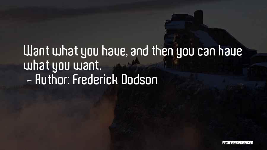 Frederick Dodson Quotes 2139846