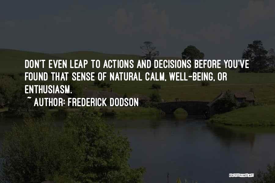 Frederick Dodson Quotes 2232246