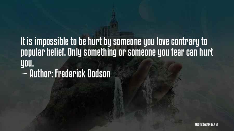 Frederick Dodson Quotes 867084