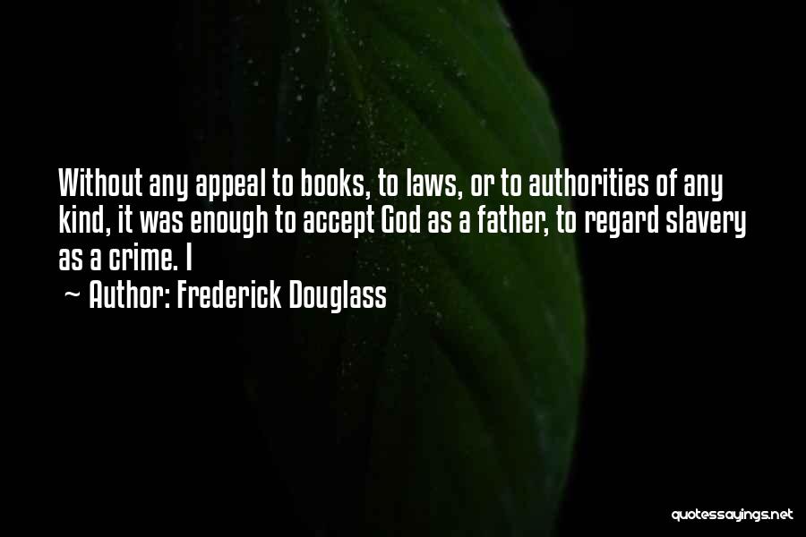 Frederick Douglass Quotes 317257