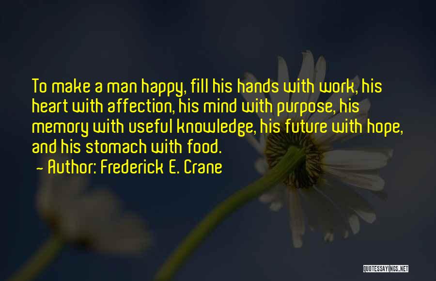 Frederick E. Crane Quotes 578797