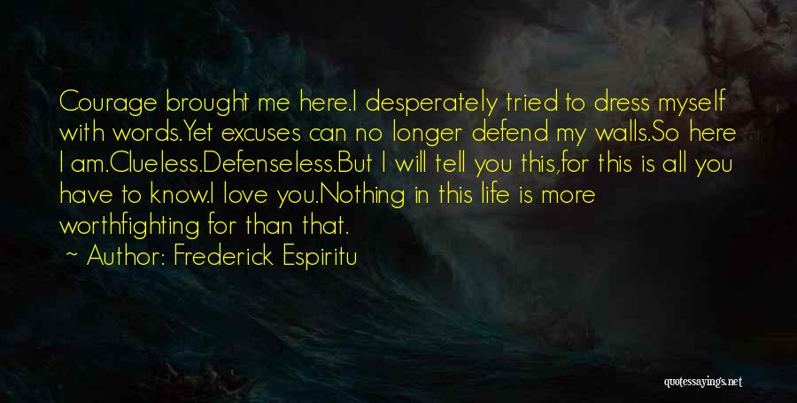 Frederick Espiritu Quotes 496907