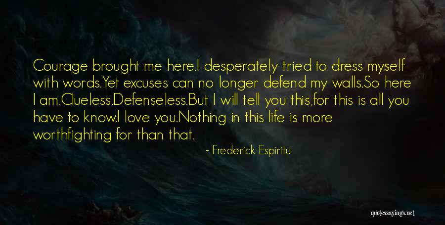 Frederick Espiritu Quotes 496907