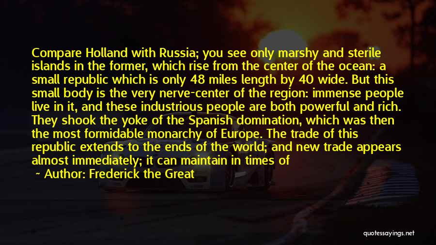 Frederick Fleet Quotes By Frederick The Great