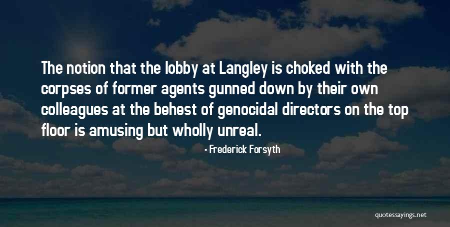 Frederick Forsyth Quotes 1919023 Frederick Forsyth Quotes 1919023