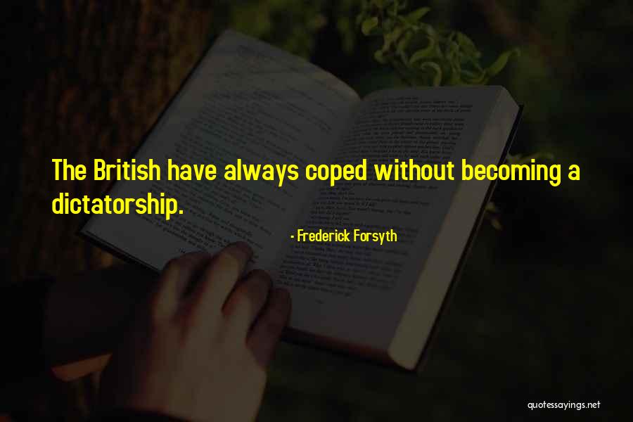 Frederick Forsyth Quotes 887138 Frederick Forsyth Quotes 887138