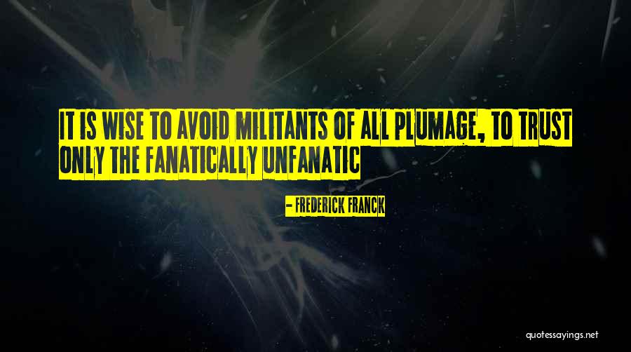 Frederick Franck Quotes 1563849 Frederick Franck Quotes 1563849