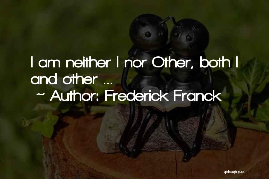 Frederick Franck Quotes 1750496