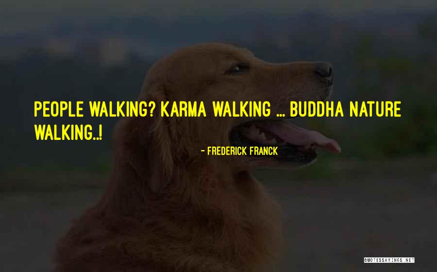 Frederick Franck Quotes 2220579 Frederick Franck Quotes 2220579